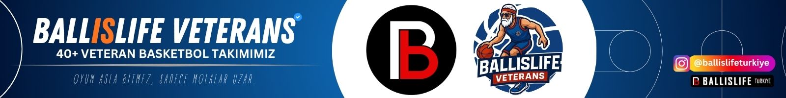 Ballislife Turkiye Veterans Basketbol